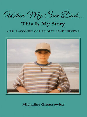 cover image of When My Son Died... This is My Story